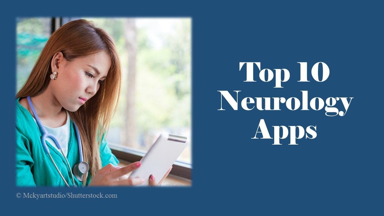 Top 10 Neurology Apps