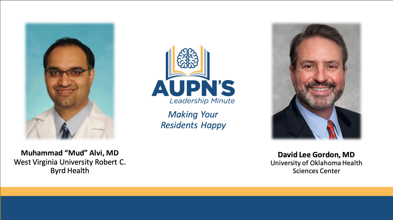 AUPN Leadership Minute Episode 27: Making Your Residents Happy