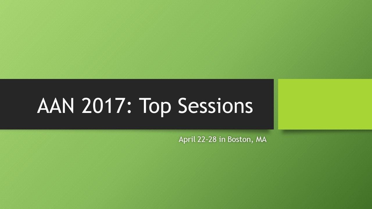 AAN 2017: Must-See Sessions