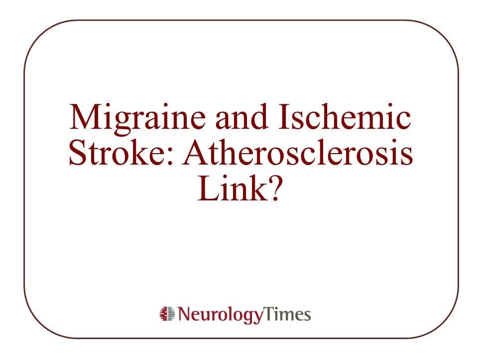 Migraine and Ischemic Stroke: Atherosclerosis Link?
